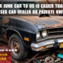 Selling Your Junk Car To Us Is Easier Than Selling To A Used Car Dealer or Private Owner